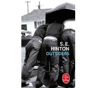 Outsiders - S.E. Hinton - Lgf - Poche - Roman