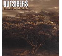 Outsiders - Shallow Graves