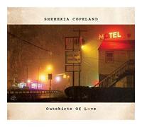 Outskirts Of Love by Shemekia Copeland (2015-05-04)