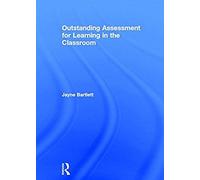 Outstanding Assessment For Learning In The Classroom