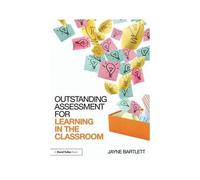 Outstanding Assessment For Learning In The Classroom