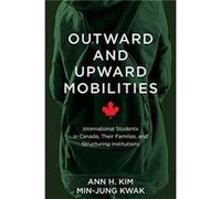 Outward and Upward Mobilities by MinJung Kwak MinJung Kwak (Auteur)