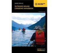 Outward Bound Canoeing Handbook by Johnny Molloy Johnny Molloy (Auteur)