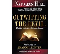 Outwitting the Devil: The Secrets to Freedom and Success