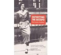 Outwitting the Gestapo by Lucie Aubrac Lucie Aubrac (Auteur)