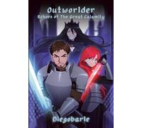 Outworlder: Echoes of The Great Calamity