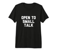Ouvert à la Petite Conversation T-Shirt Haut de Gamme