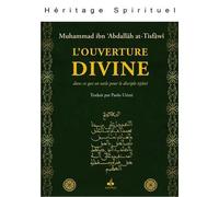 Ouverture divine : dans ce qui - MUHAMMAD IBN ABDALLAH ATTISFAWI - Albouraq - broché - Essai