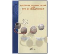 Ouverture Et Compétitivité Des Pays En Développement - Actes Du Colloque International