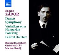 Ouverture Festive/Variations Sur une Chanson Traditionnelle Hongroise/Symphonie de Danse/Symphonie N 3