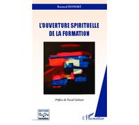Ouverture spirituelle de la formation - Bernard Honoré - L'harmattan - broché - Essai