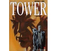 Ouverture, Tower, tome 1