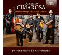 Domenico Cimarosa – Ouvertures Arr pour Ensemble de Mandolines – CD