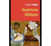 Ouvertures bibliques L'Ancien Testament livre par livre - Herbert Marks - Cerf - broché - Etude