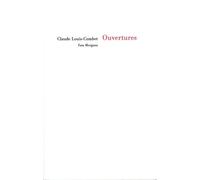 Ouvertures - Claude Louis-Combet - Fata Morgana - broché - Roman