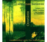 Ouvertures Leonore 1, 2 Et 3, Fidelio & Les Creatures De Promethee Gewandhaus De Leipzig