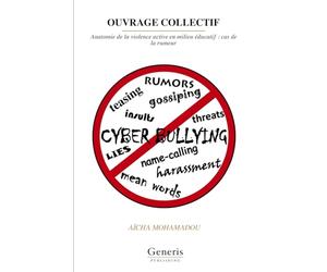 OUVRAGE COLLECTIF: Anatomie de la violence active en milieu éducatif : cas de la rumeur