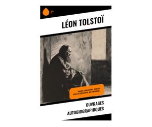 Ouvrages autobiographiques: Souvenirs d'enfance, crises de jeunesse et quête spirituelle dans la Russie impériale