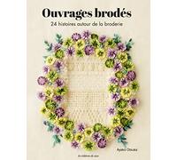 Ouvrages brodés 24 histoires autour de la broderie