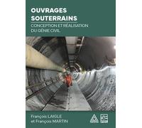 Ouvrages souterrains - conception et réalisation du génie civil - François Laigle - Presses De L'ecole Nationale Des Ponts Et Chaussees - broché - Guide