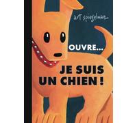Ouvre... je suis un chien !