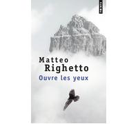 Ouvre les yeux - Matteo Righetto - Points - Poche - Roman