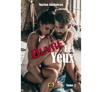 Ouvre les yeux - Tome 2
