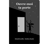 OUVRE-MOI TA PORTE