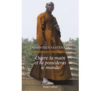 Ouvre ta main et tu posséderas le monde - Dominique Saatenang - Robert Laffont - broché - Guide
