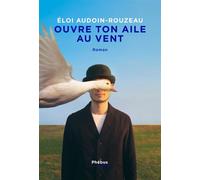 Ouvre ton aile au vent