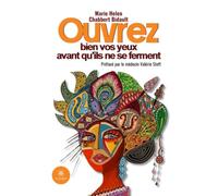 Ouvrez bien vos yeux avant qu'ils ne se ferment