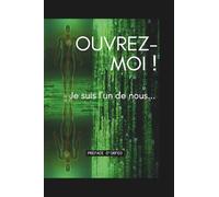 Ouvrez-moi ! Je suis l'un de nous...