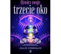Ouvrez votre troisième œil - Jiulio Consiglio (Buch auf Polnisch)