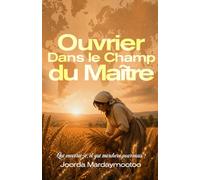Ouvrier dans le champ du Maître: Qui enverrai-je ? Et qui marchera pour nous ?