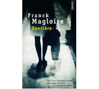 Ouvrière (version Poche) - Franck Magloire - Points - Poche - Roman