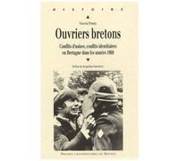 Ouvriers Bretons - Conflits D'usines, Conflits Identitaires En Bretagne Dans Les Années 1968
