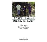 Ouvriers, paysans / operai, contadini - Operai, cantadini - Jean-Marie Straub - Ombres - broché - Récit