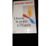 OUVRIR LA PORTE A L'ESPRIT