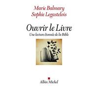 Ouvrir le Livre: Une lecture étonnée de la Bible