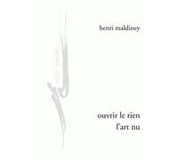 Ouvrir le rien, l'art nu