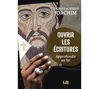 Ouvrir les Écritures Approfondir sa foi - Parcours Biblique Maranatha