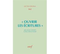 Ouvrir les écritures - mélanges offerts à Paul Beauchamp - Roland Meynet - Cerf - Livre