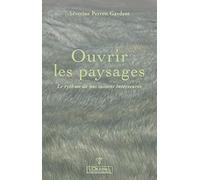 Ouvrir les paysages: Le rythme de nos saisons intérieures