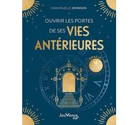 Ouvrir Les Portes De Ses Vies Antérieures - Oracles 18 Cartes Incluses