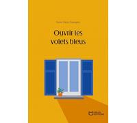 Ouvrir les volets bleus