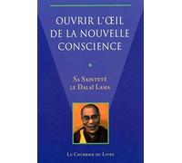 Ouvrir l'oeil de la nouvelle conscience