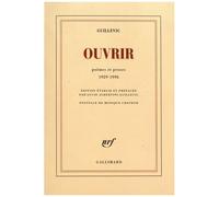 Ouvrir - Poèmes Et Proses (1929-1996)