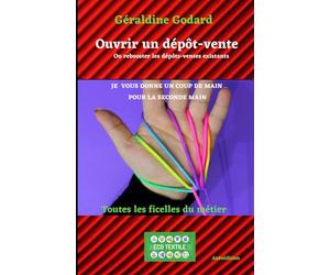 Ouvrir un dépôt-vente: Ou rebooster les dépôts-ventes existants