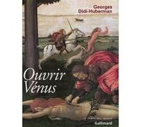 Georges Didi-Huberman – Ouvrir Vénus – Nudité, rêve, cruauté – Broché
