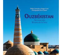 OUZBEKISTAN AU COEUR DES ROUTES DE LA SOIE